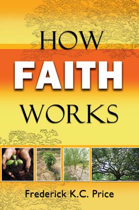 How Faith Works