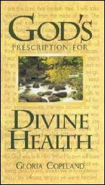 God's Prescription for Divine Health