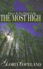 There is No High like The Most High