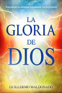 La Gloria de Dios (The Glory of God)