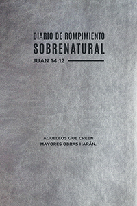 Diario de Rompimiento Sobrenatural (Supernatural Breakthrough Jo