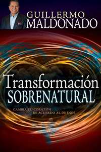 Transformacion Sobrenatural (Supernatural Transformation)