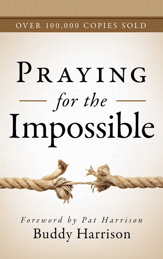 Praying for the Impossible