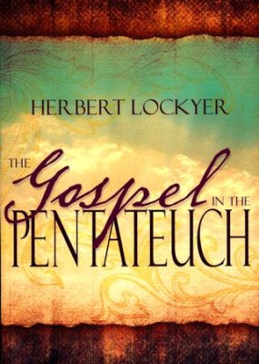 The Gospel in the Pentateuch