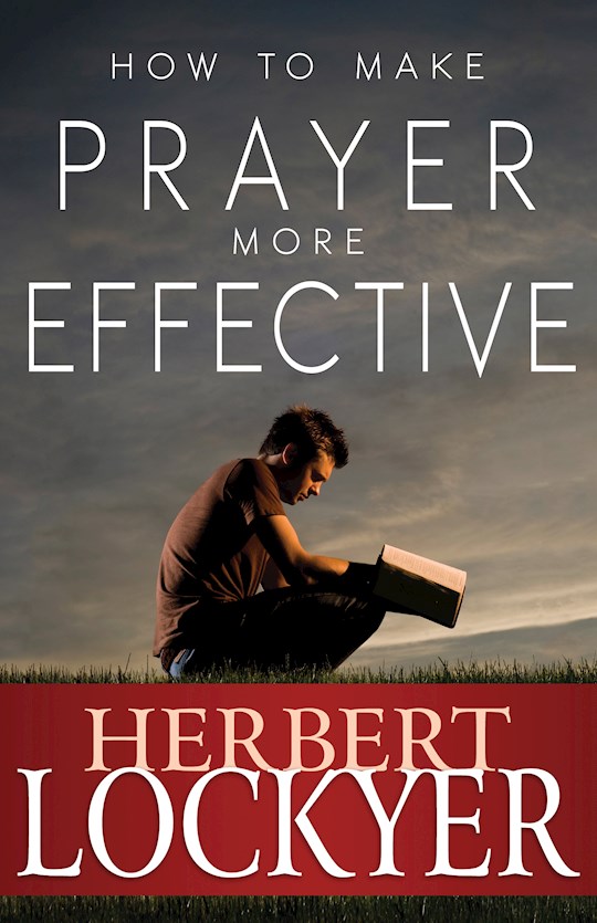 How To Make Prayer More Effective