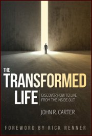 Transformed Life: Discover How to Live from the Inside Out