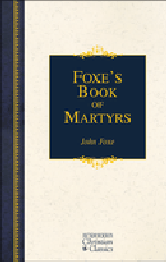 Foxe's Book of Martyrs