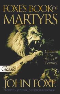 Foxe\'s Book of Martyrs