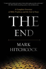 The End: Complete Overview of Bible Prophecy