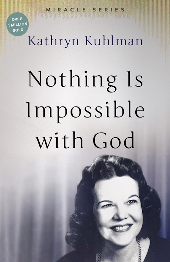 Nothing is Impossible With God