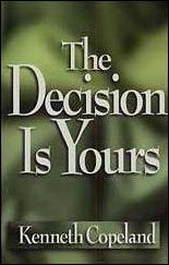 The Decision Is Yours