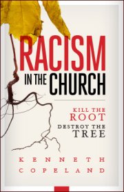 Racism in the Church: Kill the Root Destroy the Tree
