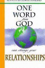 One Word from God Can Change your Relationships