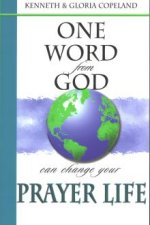 One Word from God can Change your Prayer Life