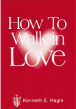 How to Walk in Love