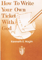 How to Write Your Own Ticket With God