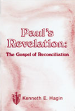 Paul\'s Revelation: The Gospel Of Reconciliation