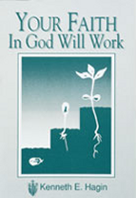 Your Faith In God Will Work