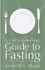 A Commonsense Guide to Fasting