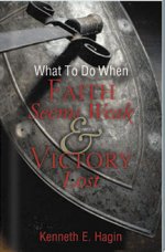 What To Do When Faith Seems Weak and Victory Lost