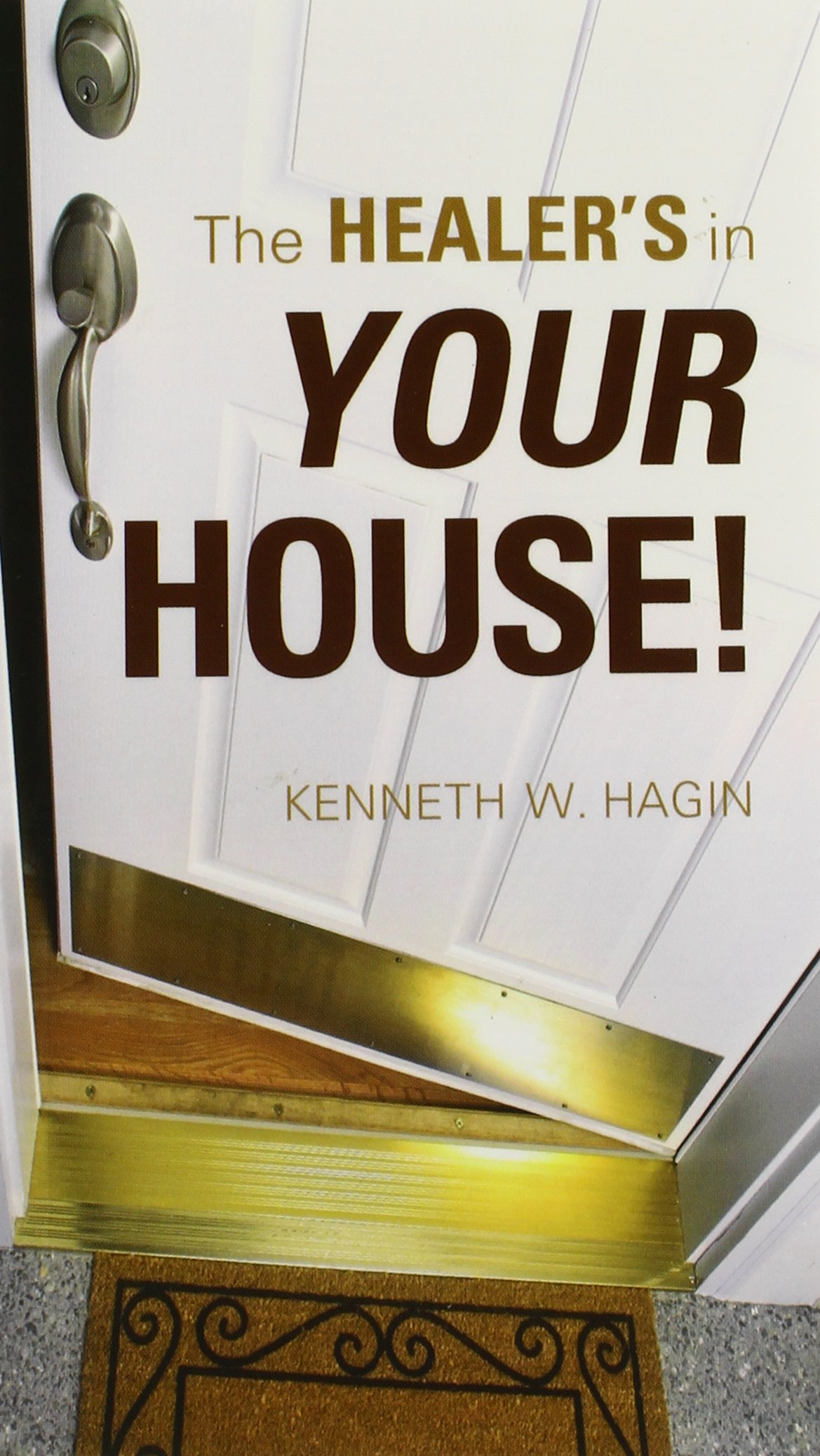 The Healer\'s in Your House!