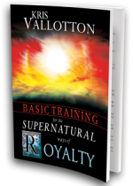 Basic Training for the Supernatural Ways of Royalty