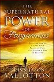 Supernatural Power of Forgiveness