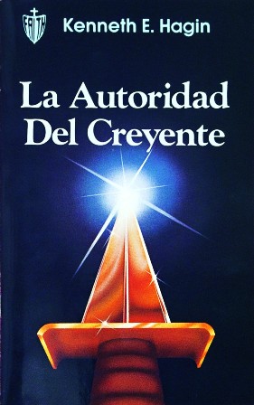 La Autoridad del Creyente (The Believer\'s Authority)