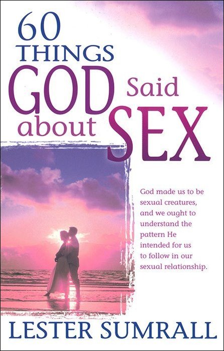 60 Things God Said About Sex