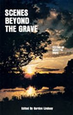 Scenes Beyond the Grave