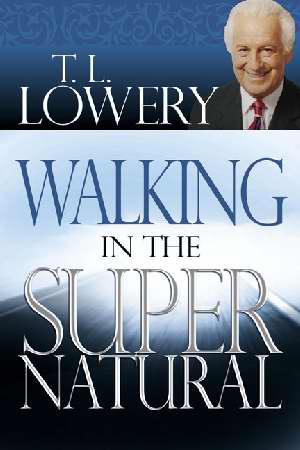 Walking in the Supernatural