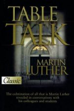 Martin Luther: Table Talk