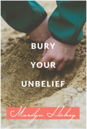Bury Your Unbelief