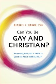 Can You Be Gay and Christian?