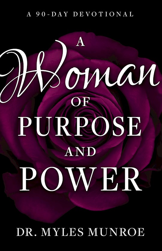 A Woman of Purpose and Power 90 Day Devotional