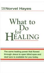 What to Do for Healing