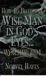 How to Become a Wise Man in God's Eyes