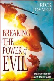 Breaking The Power Of Evil