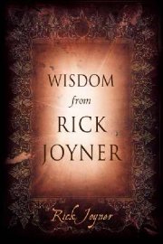 Wisdom from Rick Joyner