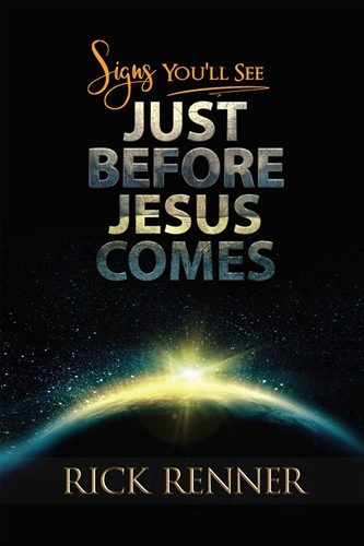 Signs You\'ll See Just Before Jesus Comes