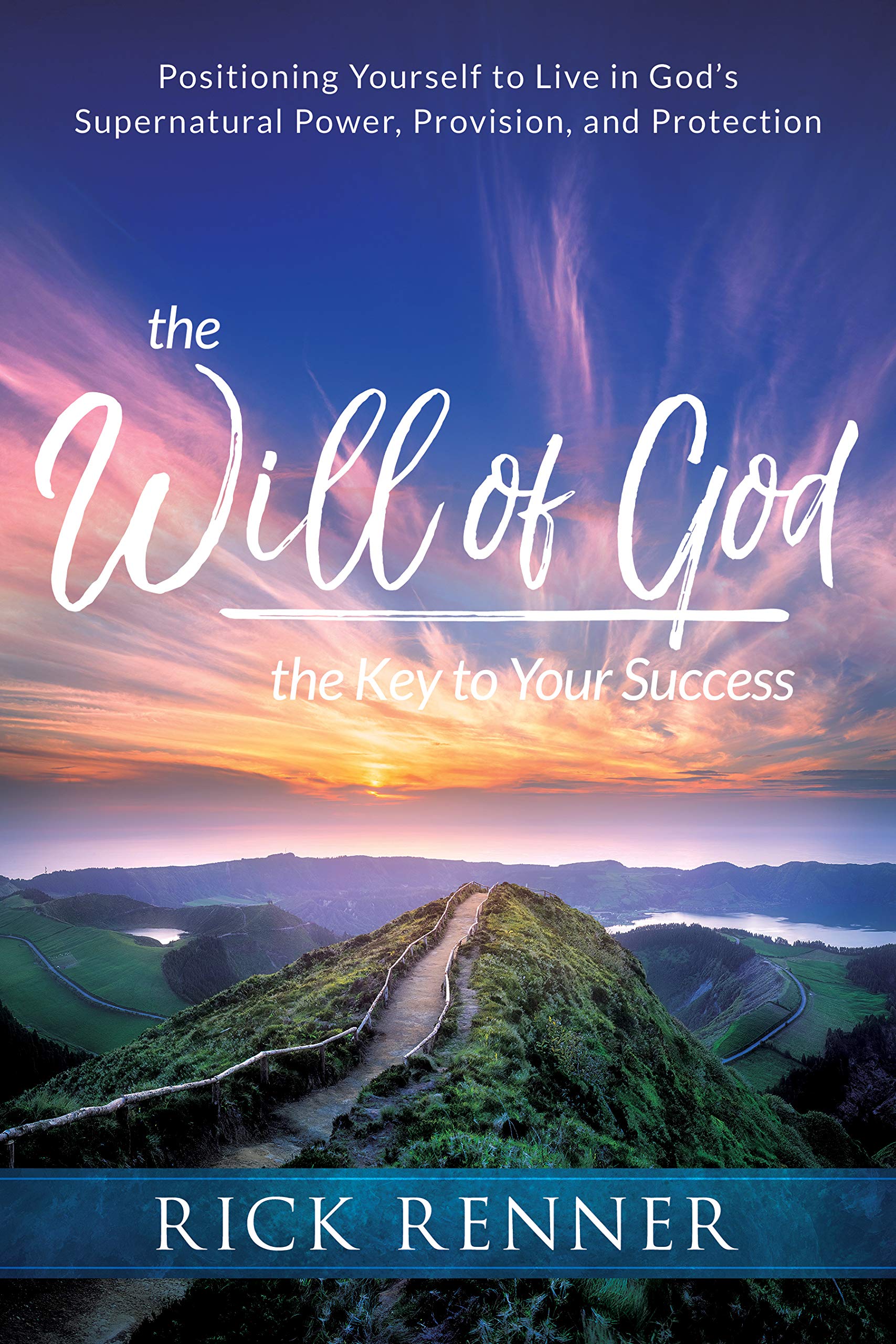 The Will of God, the Key to Your Success