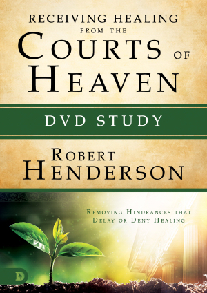 Receiving Healing From The Courts Of Heaven DVD Study