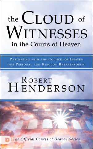 The Cloud Of Witnesses In The Courts Of Heaven