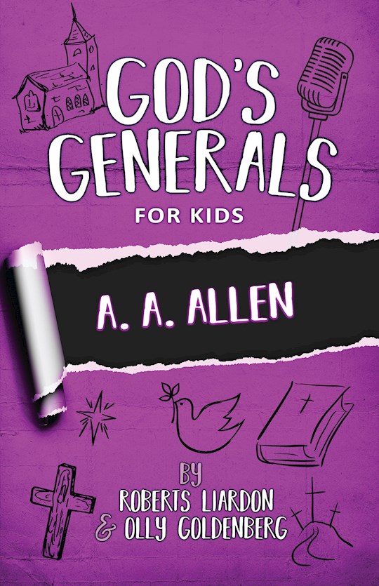 God\'s Generals For Kids: V12 A.A. Allen