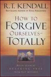 How To Forgive Ourselves - Totally