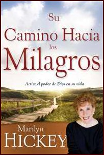 Su Camino Hacia los Milagros - Your Pathway to Miracles