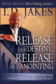 Release Your Destiny, Release Your Anointing Expanded Edition