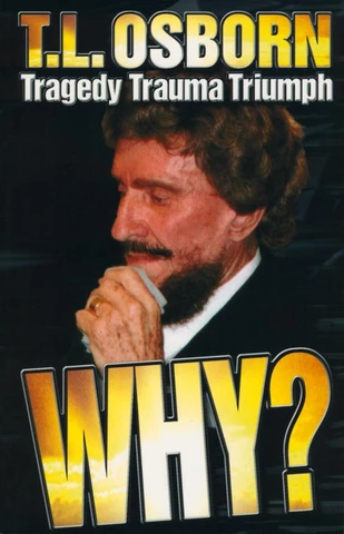WHY? Tragedy Trauma Triumph