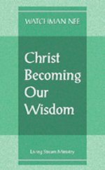Christ Becoming Our Wisdom