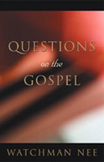 Questions on the Gospel